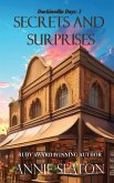Secrets and Surprises Secrets and Surprises