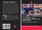 A "tradução" como domínio do conhecimento humanitário A "tradução" como domínio do conhecimento humanitário