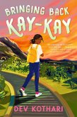 Bringing Back Kay-Kay Bringing Back Kay-Kay