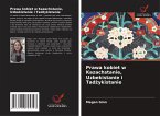 Prawa kobiet w Kazachstanie, Uzbekistanie i Tad¿ykistanie Prawa kobiet w Kazachstanie, Uzbekistanie i Tad¿ykistanie
