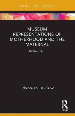 Cover Museum Representations of Motherhood and the Maternal