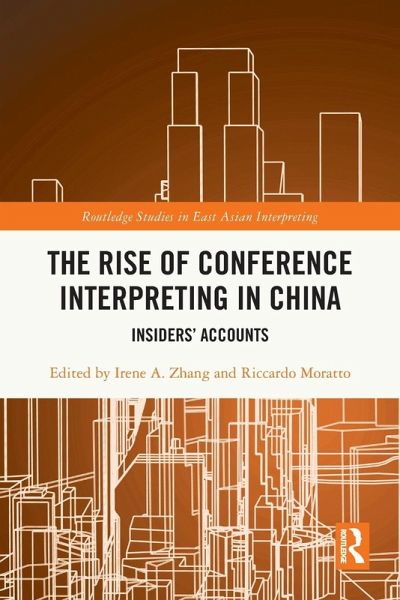 The Rise of Conference Interpreting in China The Rise of Conference Interpreting in China