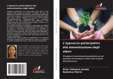 L'approccio partecipativo alla domesticazione degli alberi L'approccio partecipativo alla domesticazione degli alberi