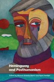 Hemingway and Posthumanism Hemingway and Posthumanism