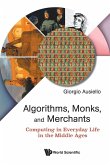 ALGORITHMS, MONKS, AND MERCHANTS