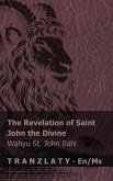 The Revelation of Saint John the Divine / Wahyu St. John Ilahi The Revelation of Saint John the Divine / Wahyu St. John Ilahi