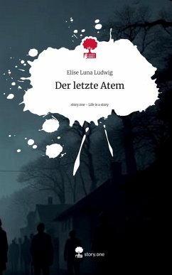 Cover Der letzte Atem. Life is a Story - story.one