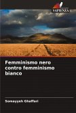 Femminismo nero contro femminismo bianco