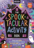 The Spook-Tacular Activity Book The Spook-Tacular Activity Book