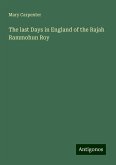 The last Days in England of the Rajah Rammohun Roy The last Days in England of the Rajah Rammohun Roy