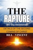 The Rapture (90-Day Devotional) The Rapture (90-Day Devotional)