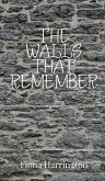 The Walls That Remember