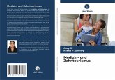 Medizin- und Zahntourismus