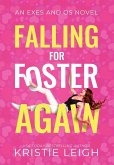 Falling for Foster...Again Falling for Foster...Again