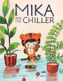 Mika and the Chiller Mika and the Chiller