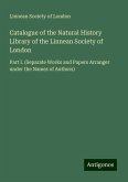 Catalogue of the Natural History Library of the Linnean Society of London Catalogue of the Natural History Library of the Linnean Society of London