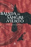 BALADA DE SANGRE Y VIENTO BALADA DE SANGRE Y VIENTO