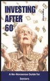 Investing After 60 Investing After 60