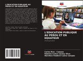 L'EDUCATION PUBLIQUE AU PEROU ET EN EQUATEUR L'EDUCATION PUBLIQUE AU PEROU ET EN EQUATEUR