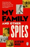 My Family and Other Spies My Family and Other Spies