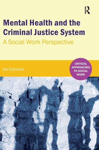 Mental Health and the Criminal Justice System Mental Health and the Criminal Justice System