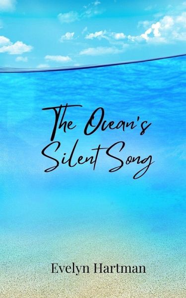 The Ocean's Silent Song The Ocean's Silent Song