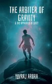 The Arbiter of Gravity