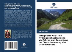 Integrierte GIS- und hydrogeophysikalische Verfahren zur Bewertung der Verschmutzung des Grundwassers - Jimoh, Rafiu