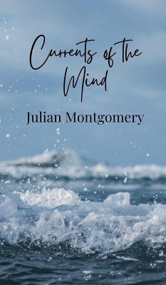 Currents of the Mind - Montgomery, Julian