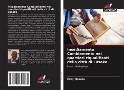 Cover Insediamento Cambiamento nei quartieri riqualificati della città di Lusaka