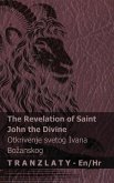 The Revelation of Saint John the Divine / Otkrivenje svetog Ivana Bozanskog The Revelation of Saint John the Divine / Otkrivenje svetog Ivana Bozanskog