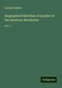 Biographical Sketches of Loyalist of the American Revolution - Sabine, Lorenzo
