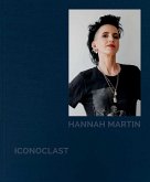 Hannah Martin: Iconoclast