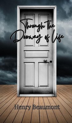 Through the Doorway of Life - Beaumont, Henry