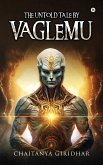 The Untold Tale By Vaglemu