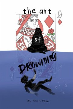 The Art of Drowning - Strunk, Adia The Art of Drowning - Strunk, Adia