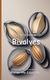 It's Time to Learn about Bivalves It's Time to Learn about Bivalves