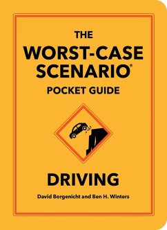 The Worst-Case Scenario Pocket Guide: Driving - Borgenicht, David; Winters, Ben H