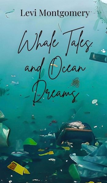 Whale Tales and Ocean Dreams Whale Tales and Ocean Dreams