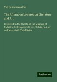 The Afternoon Lectures on Literature and Art The Afternoon Lectures on Literature and Art