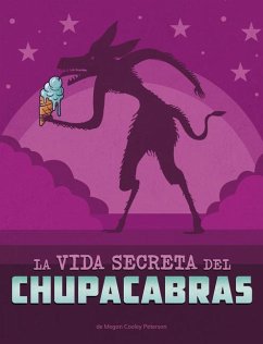 Cover La Vida Secreta del Chupacabras
