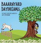 Baaarnyard Daydreams Baaarnyard Daydreams