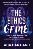 The Ethics of "Me" The Ethics of "Me"