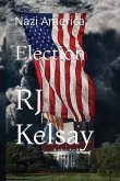 Nazi America Election Nazi America Election
