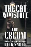 The Cat Who Stole the Cream The Cat Who Stole the Cream