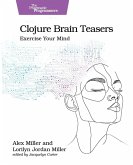Clojure Brain Teasers Clojure Brain Teasers