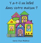 Y a-t-il un bébé dans votre maison ?