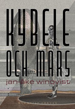 Kybele och Mars - Winqvist, Jan-Åke Kybele och Mars - Winqvist, Jan-Åke