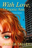 With Love, Marjorie Ann With Love, Marjorie Ann