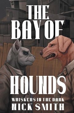 The Bay of Hounds - Smith, Nick